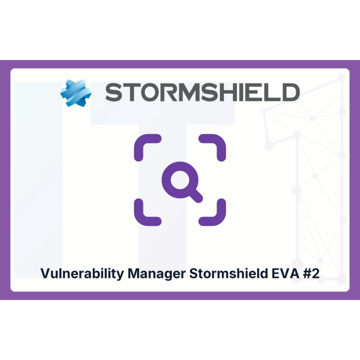 Vulnerability Manager Stormshield EVA #2 | IT1 Connect